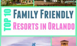 Top 10 Family Friendly Resorts in Orlando